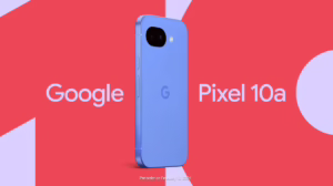 Should You Buy the Pixel 10a? A Deep Dive into the New Upgrades